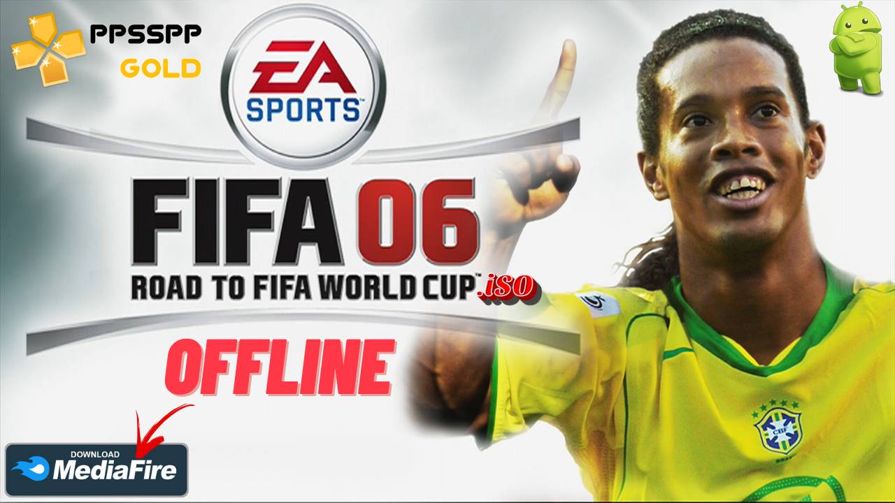 FIFA 06 PPSSP Android Offline Download