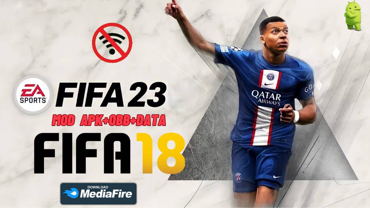 Fifa 23 Mod Fifa 18 APK OBB Unlocked Download